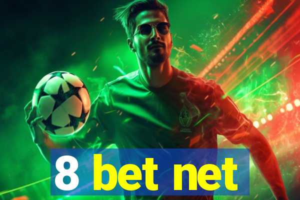 8 bet net